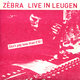 Cover art for album Live In Leugen by Zebra