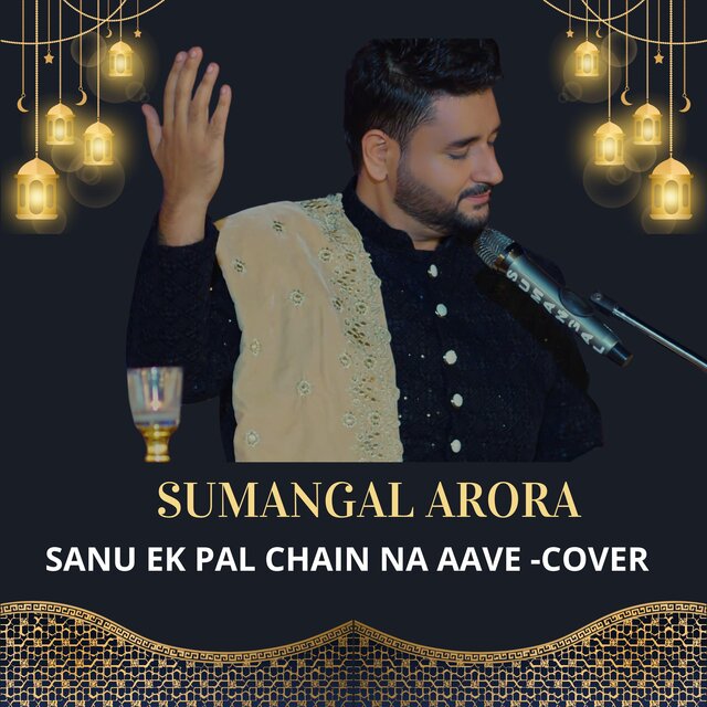 Sanu Ek Pal Chain Na Aave
