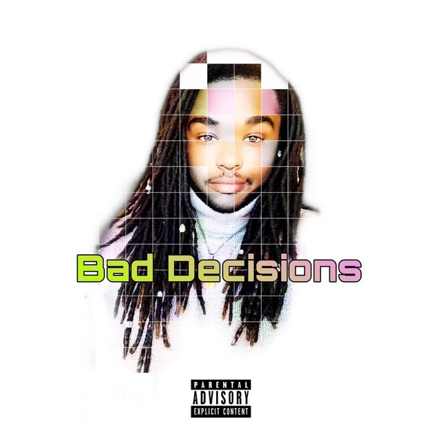 Bad Decisions