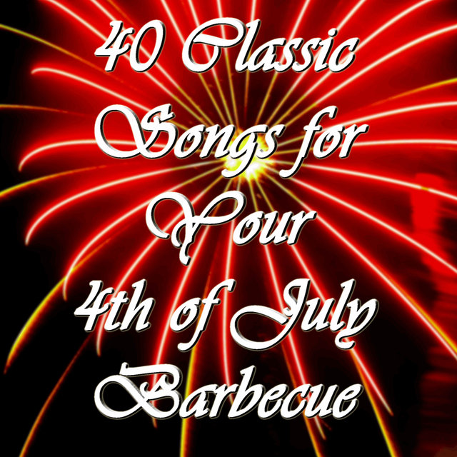 40 Classic Songs for Your 4th of July Barbecue