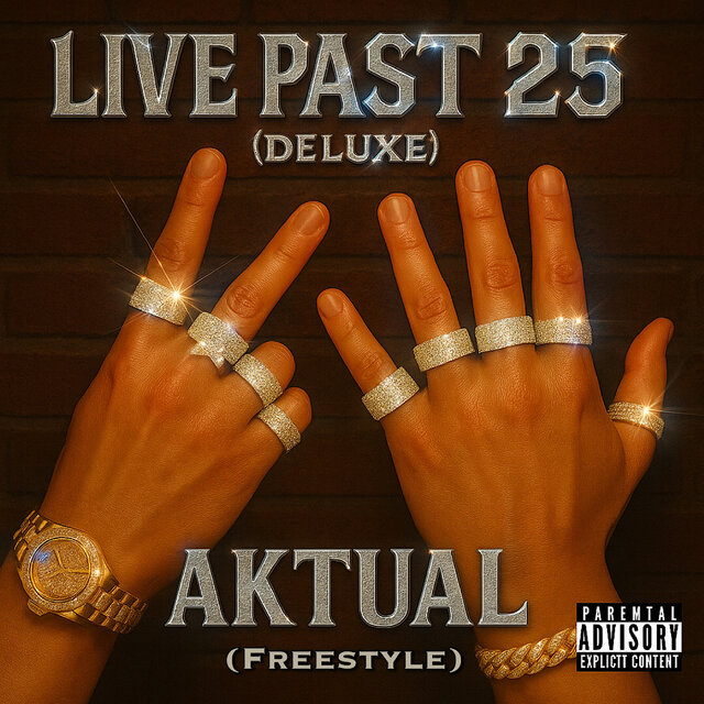 Live Past 25 (Freestyle) [Deluxe]