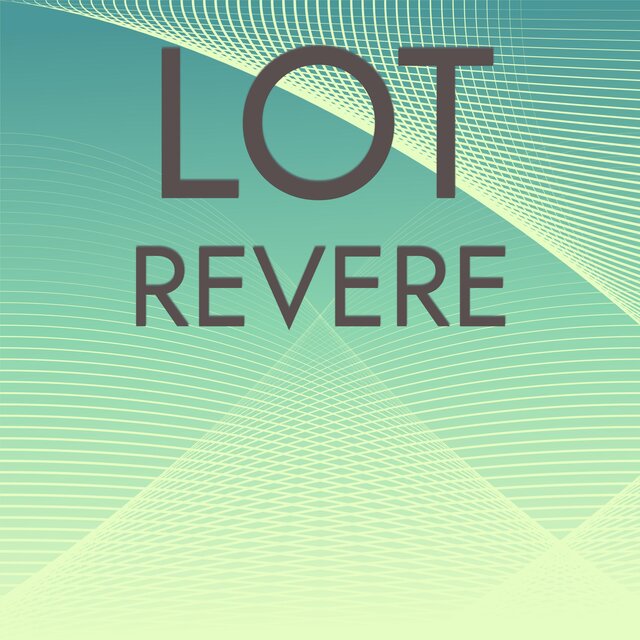Lot Revere
