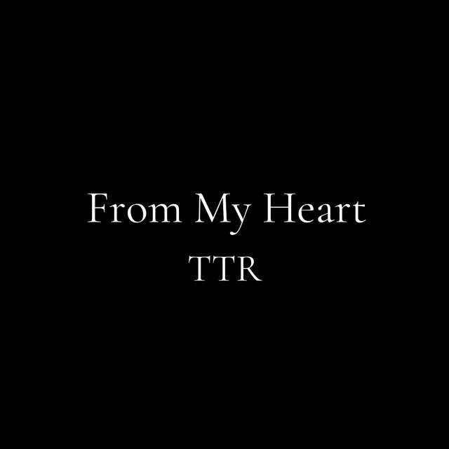 From My Heart.