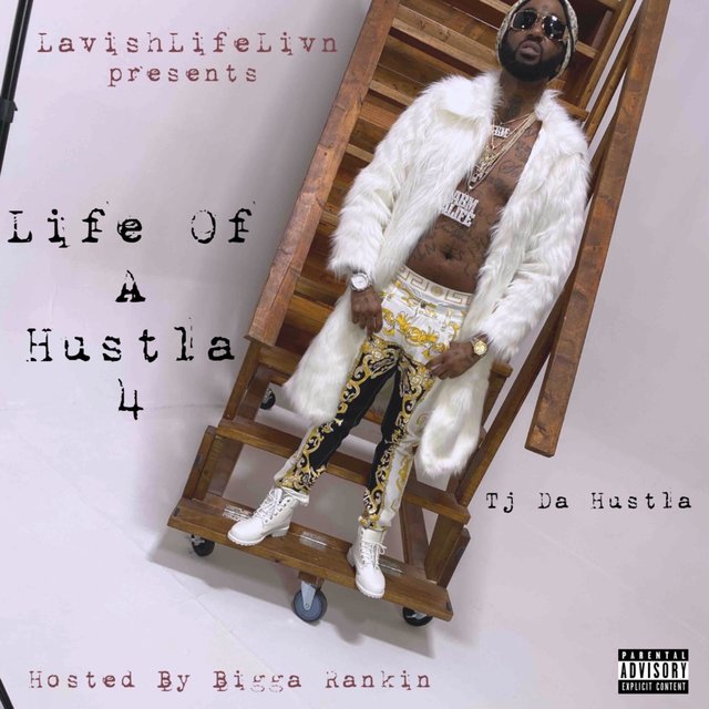 Life of a Hustla 4