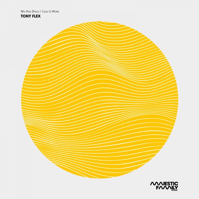 We Had Disco / Less Is More