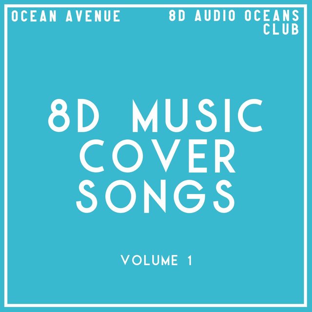 8D Music Cover Songs, Vol. 1