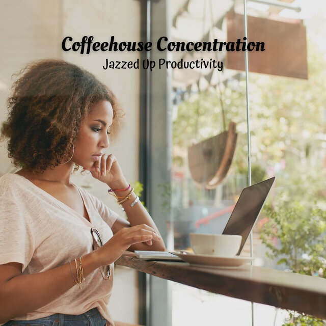Coffeehouse Concentration: Jazzed Up Productivity
