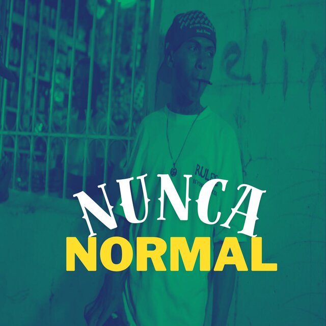 NUNCA NORMAL