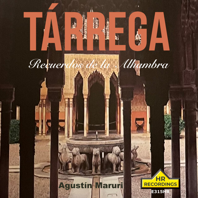 Tárrega: Recuerdos de la Alhambra