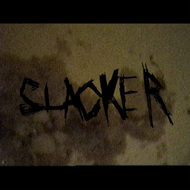 SLACKER