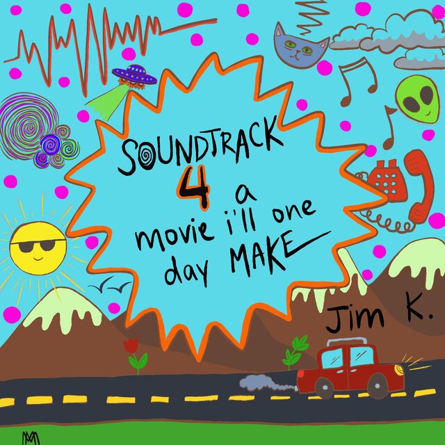 soundtrack 4 a movie ill one day make