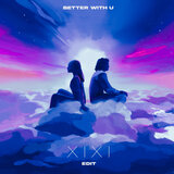 Better With U
