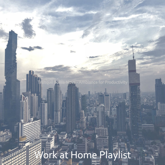 Tranquil Bossa Nova - Ambiance for Productivity