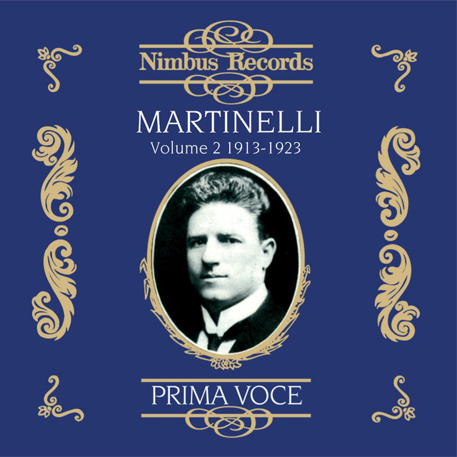 Giovanni Martinelli Vol. 2 (Recorded 1913-1923)
