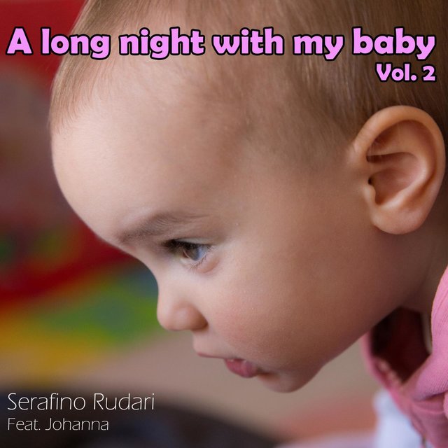 A long night with my baby, Vol. 2