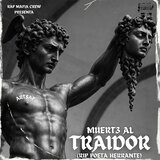 Muert3 al Traidor
