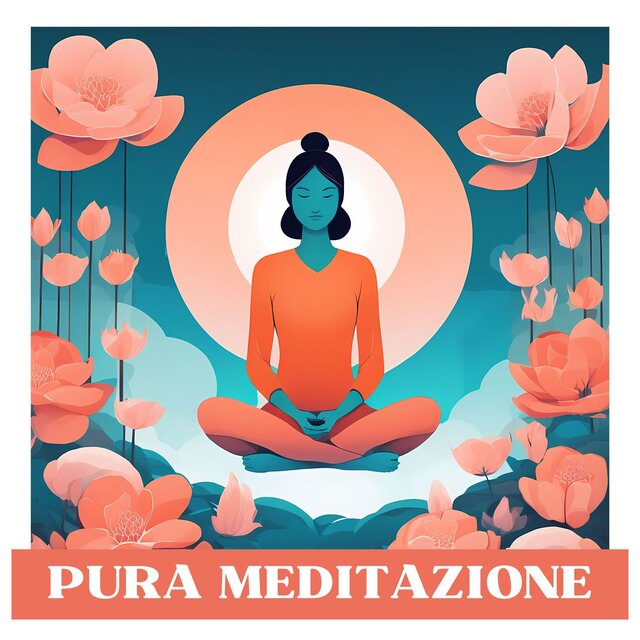 Pura Meditazione: Melodie Rilassanti per Meditazione contro lo Stress