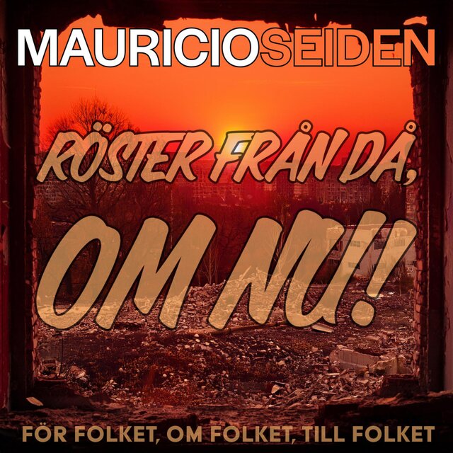 Röster från då, om nu!