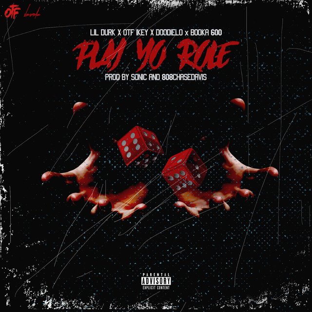 Play Yo Role (feat. Lil Durk, Booka600, Doodie Lo, OTF Ikey)
