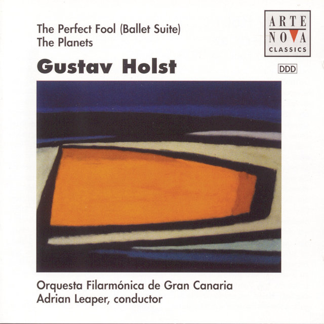 Holst: The Planets, The Perfect Fool (Ballet Suite)