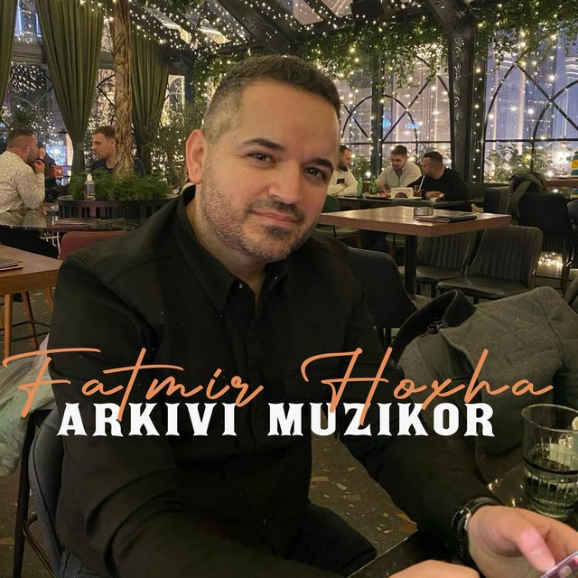 Arkivi Muzikor Fatmir Hoxha