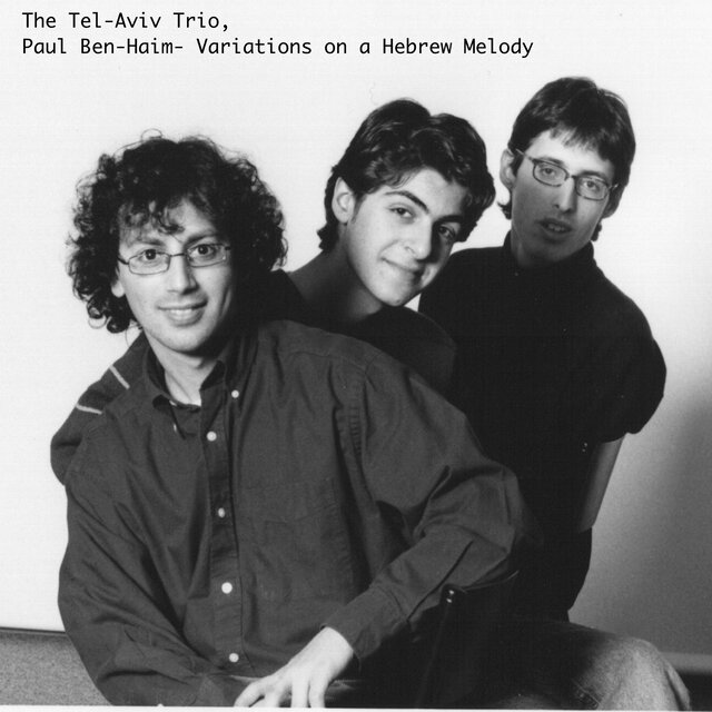 Tel-Aviv Piano Trio, Paul Ben-Haim- Variations on a Hebrew Melody