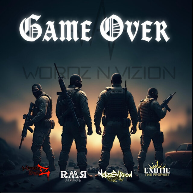 Game Over (feat. No1zShadow, Rap Master Ricky & Exotic the Prophet)