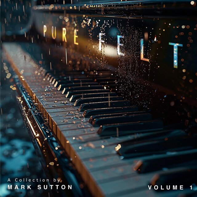 Pure Felt: A Collection by Mark Sutton, Vol. 1