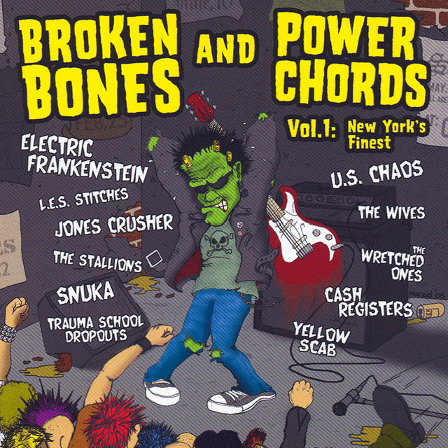 Broken Bones and Power Chords: New York's Finest, Vol. 1