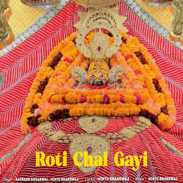 Roti Chal Gayi