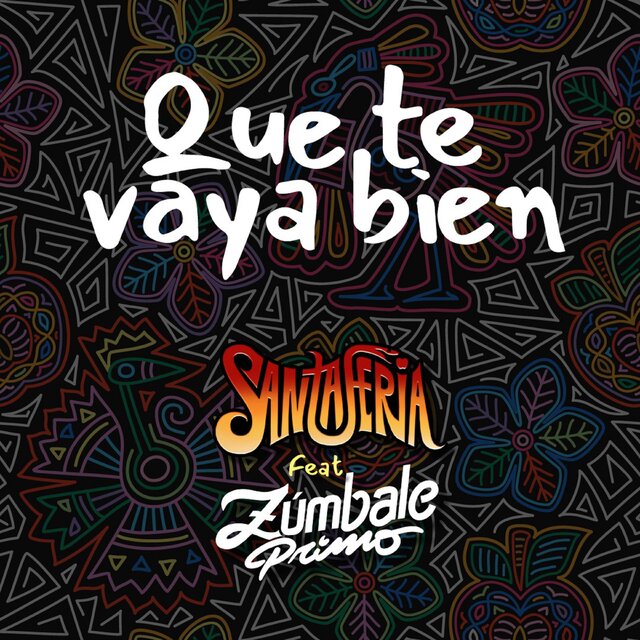Que Te Vaya Bien