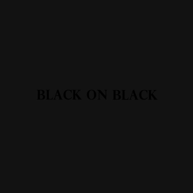 Black on Black