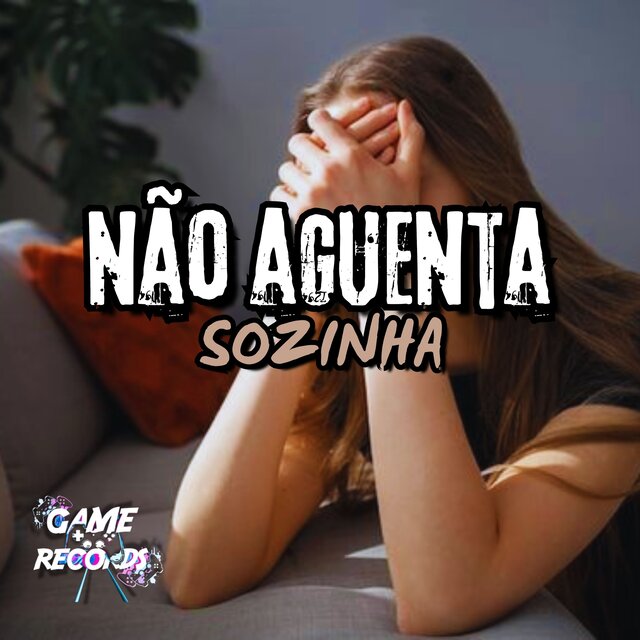 Não Aguenta Sozinha