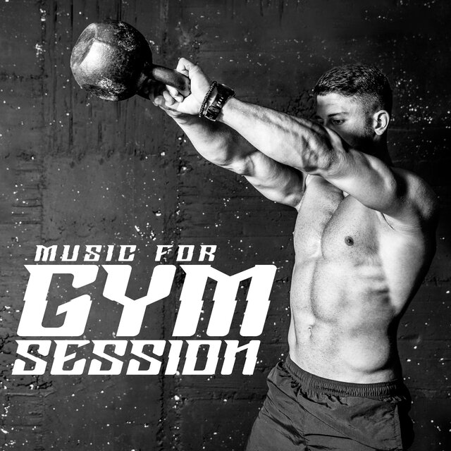 Music For Gym Session