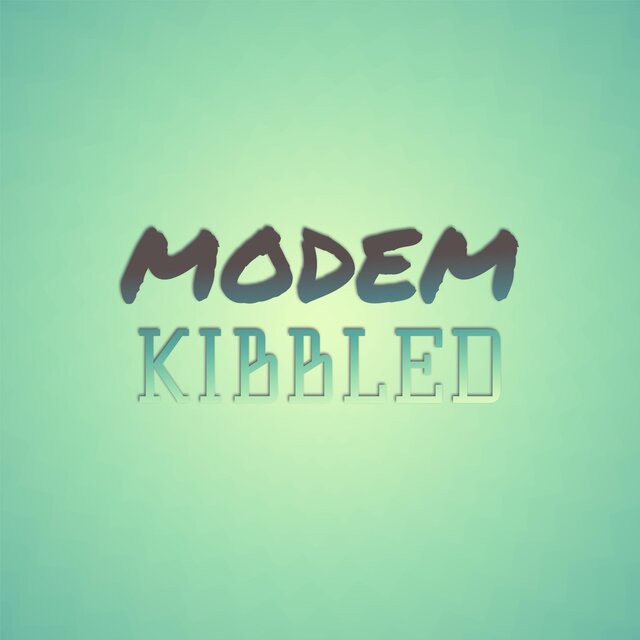 Modem Kibbled