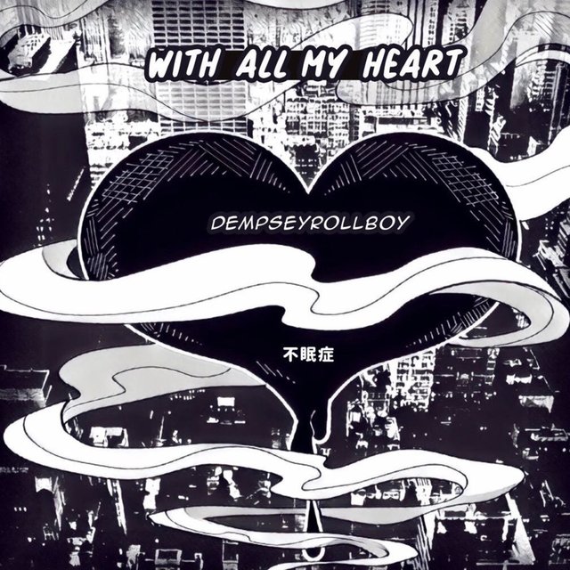 Cover art for album With All My Heart by DempseyRollBoy