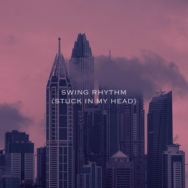 SWING RHYTHM (STUCK IN MY HEAD) (PIANO DEMO)