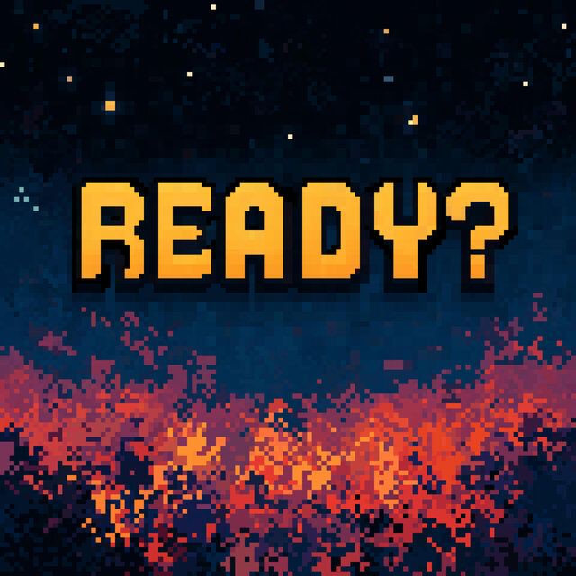 Ready?