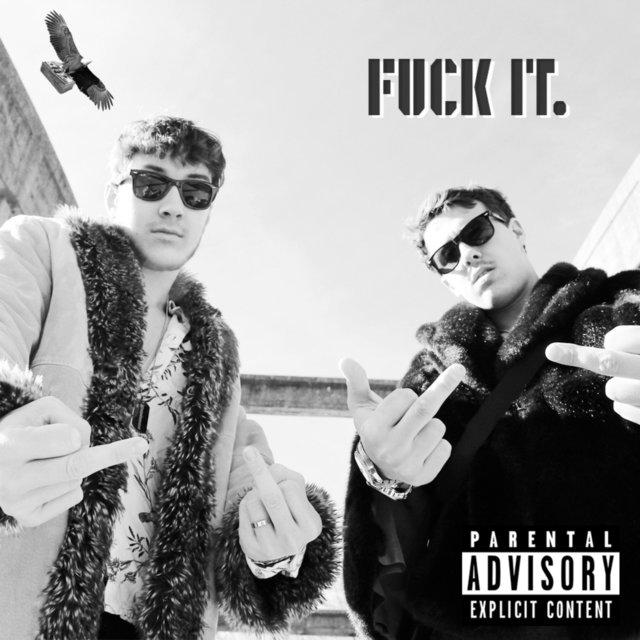 Fuck It.