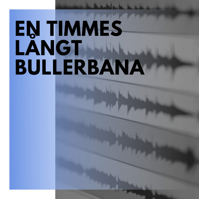 En Timmes Långt Bullerbana