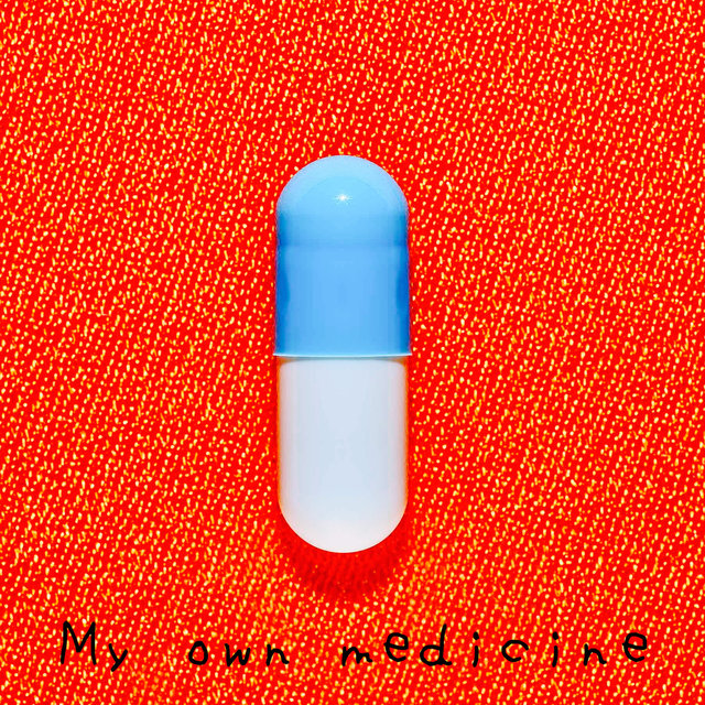 My Own Medicine