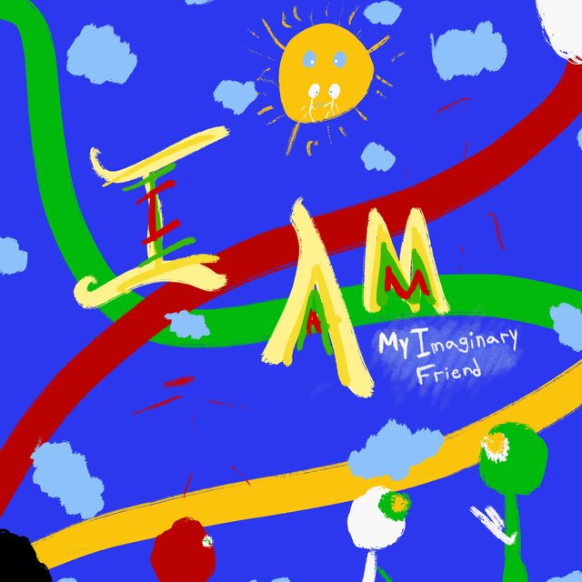 I AM My Imaginary Friend