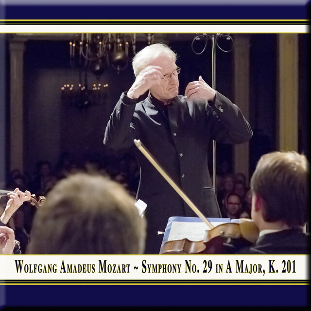 Mozart: Symphony No. 29 in A Major