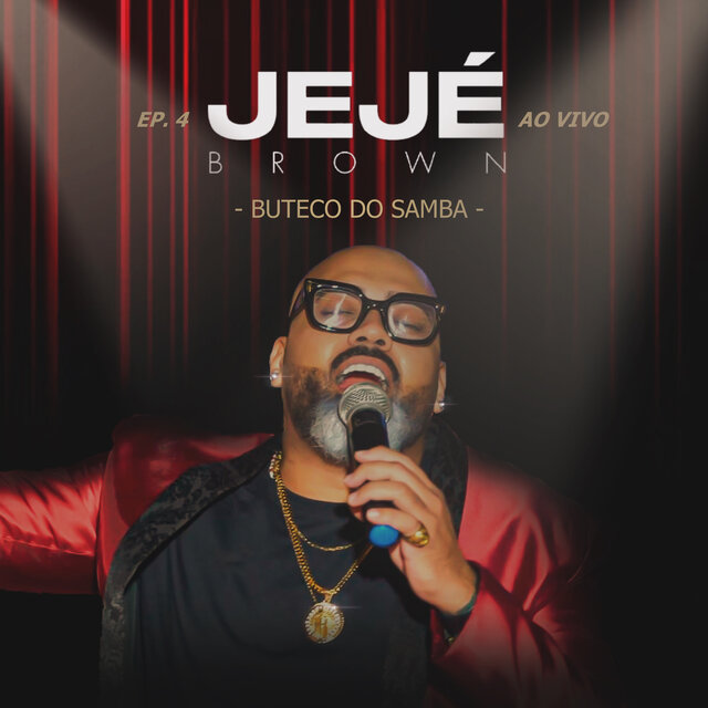 Jejé Brown: Buteco do Samba, Ep. 4 (Ao Vivo)