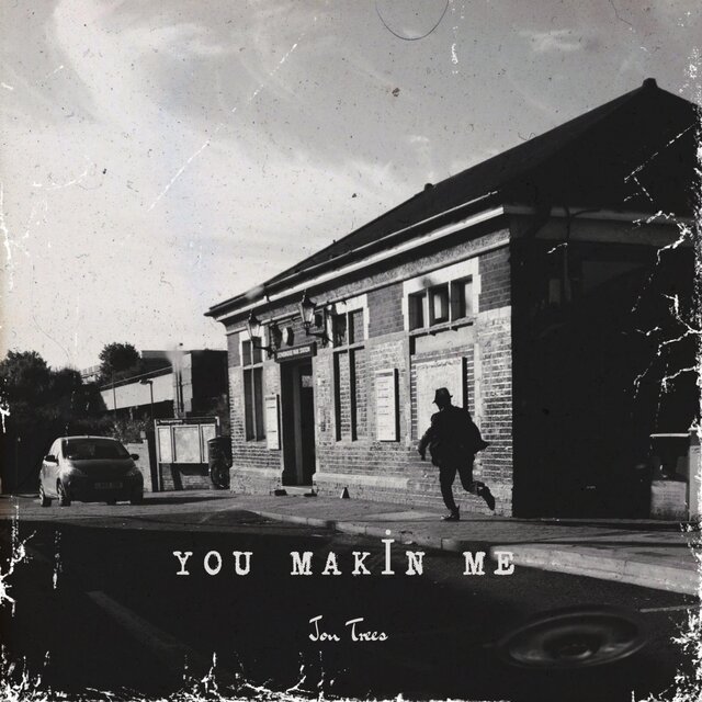 You Makin Me (Radio Edit)