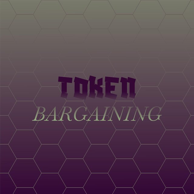 Token Bargaining