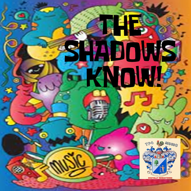 The Shadows Know