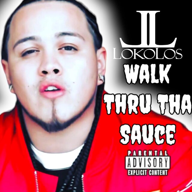 Walk Thru Tha Sauce