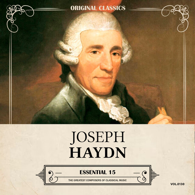Original Classics, Vol. 130: Joseph Haydn, Essential 15