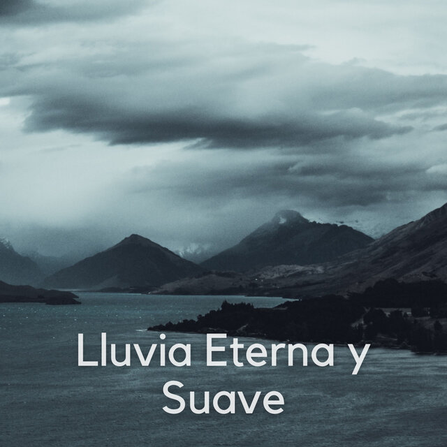 Lluvia Eterna Y Suave
